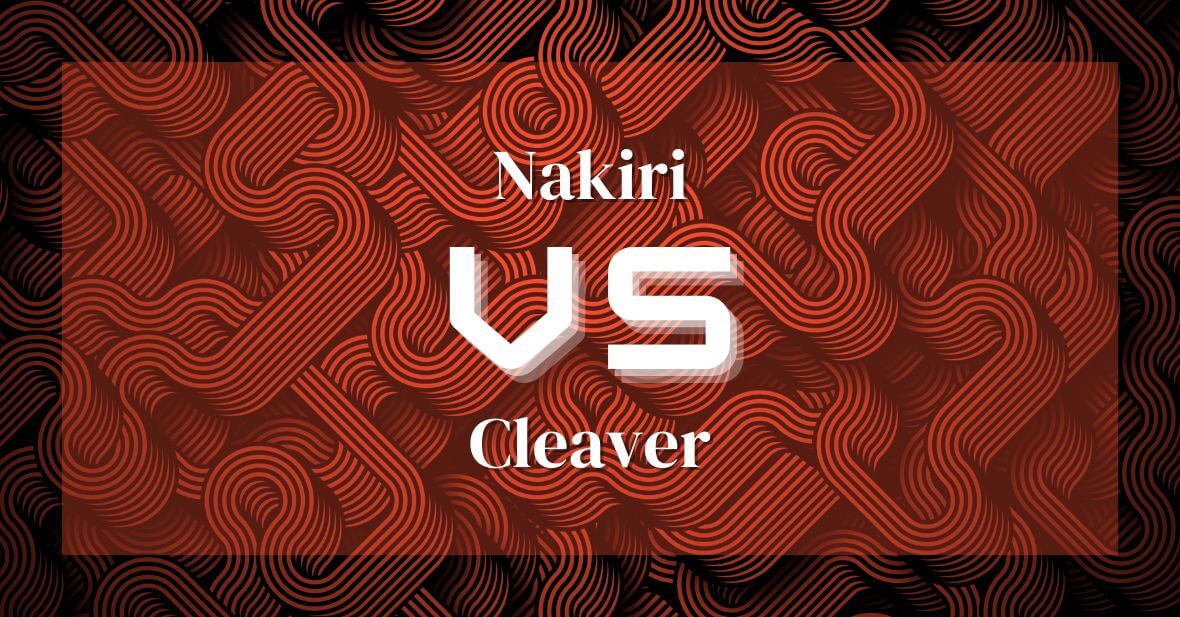 nakiri vs cleaver