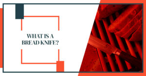 What is a Bread Knife